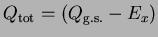 $Q_{{\rm tot}}=(Q_{{\rm g.s.}} - E_x )$