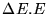 $\Delta E.E$