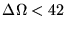 $\Delta \Omega < 42$