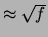 $\approx \sqrt{f}$