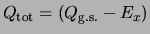$Q_{{\rm tot}}=(Q_{{\rm g.s.}} - E_x )$