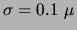 $\sigma = 0.1~\mu $